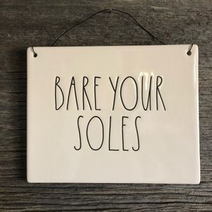 Rae Dunn Bare Your Soles sign